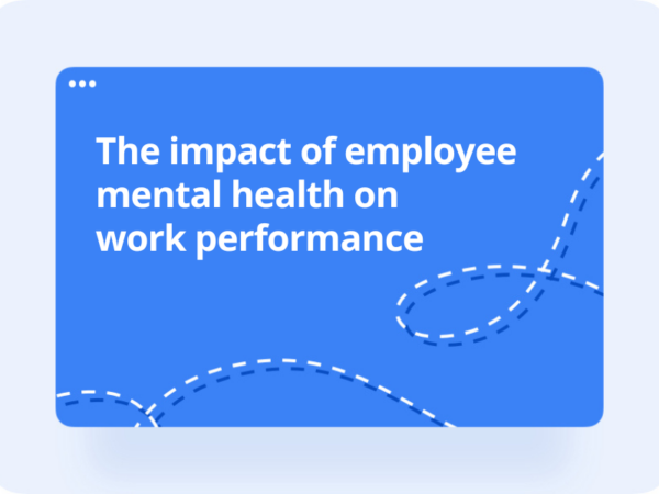 the impact of employee mental health on work performance